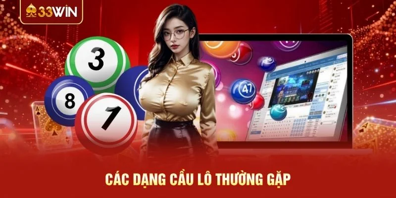 Các dạng cầu lô thường gặp