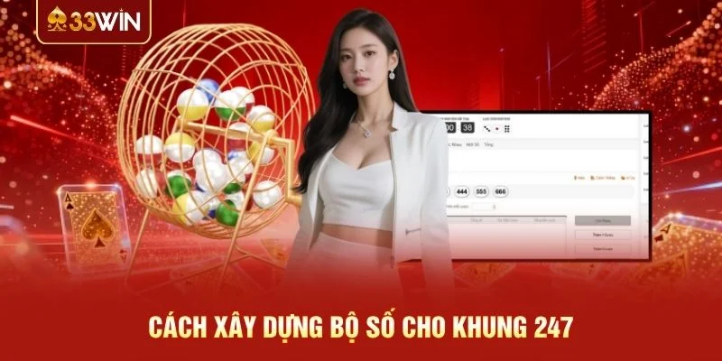 Cách xây dựng bộ số cho khung 247
