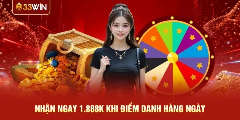 Nhận ngay 1.888K khi điểm danh hàng ngày